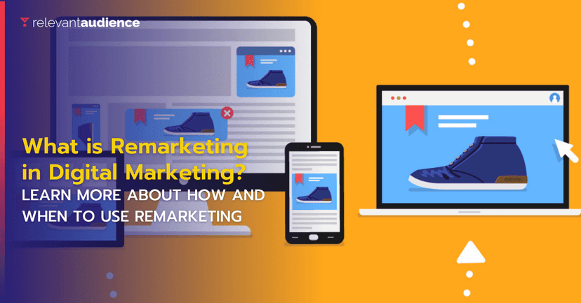 What is remarketing in digital marketing?