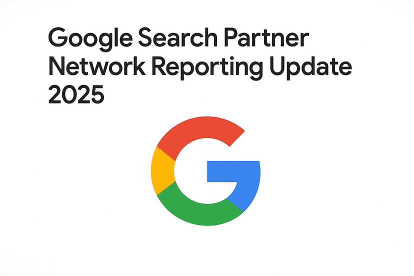 Google Search Partner Network Reporting Update 2025